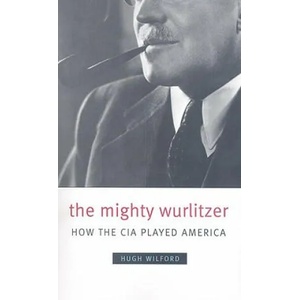 Mighty Wurlitzer | Hugh Wilford (ISBN: 9780674032569)