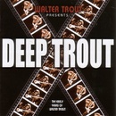 TROUT WALTER: DEEP TROUT CD