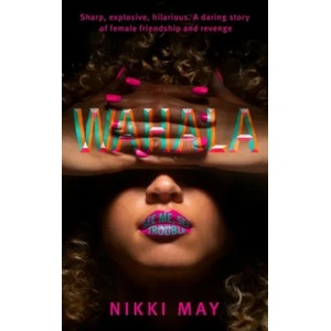 Wahala | Nikki May (ISBN: 9780857527790)