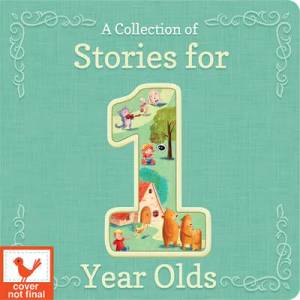 A Collection of Stories for 1-Year-Olds | COTTAGE DOOR (ISBN: 9781646383368)