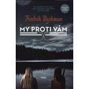 My proti vám