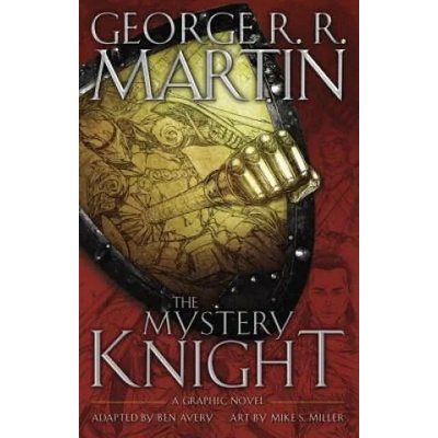 Mystery Knight: A Graphic Novel | George R. R. Martin