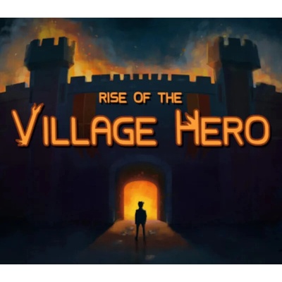 Rise of the Village Hero