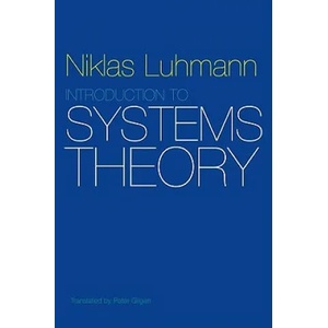 Introduction to Systems Theory | Niklas Luhmann (2012)