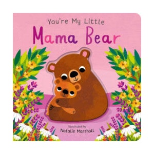 You're My Little Mama Bear | Natalie Marshall (ISBN: 9781667212203)