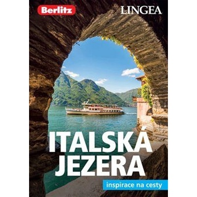 Italská jezera a Verona - Inspirace na cesty - autorů kolektiv