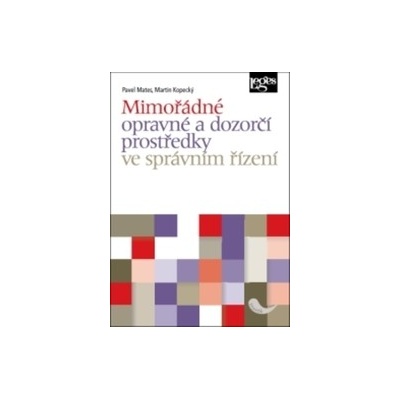 Mimořádné opravné a dozorčí prostředky ve správním řízení