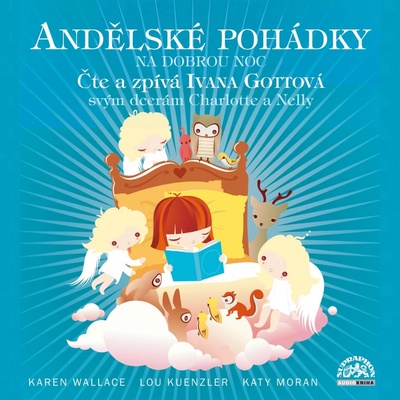 Gottová Ivana - Andělské pohádky /Wallace, Kuenzler, Moran/