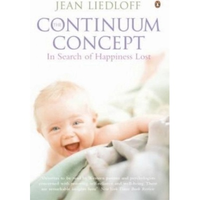 The Continuum Concept - Jean Liedloff