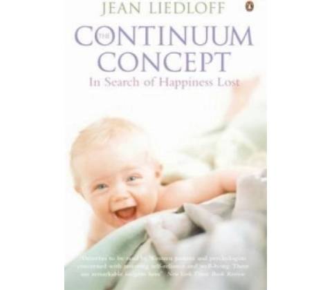 The Continuum Concept - Jean Liedloff