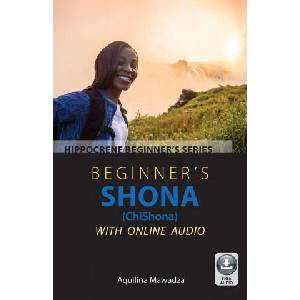 Beginner's Shona (Chishona) with Online Audio (ISBN: 9780781814270)