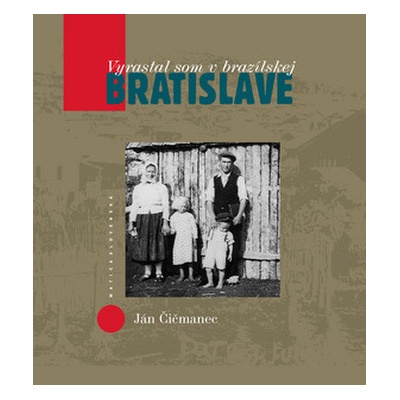 Čičmanec, Ján - Vyrastal som v brazílskej Bratislave
