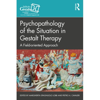 Psychopathology of the Situation in Gestalt Therapy