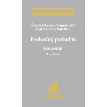 Števček, Marek, Ficová, Svetlana, Tomašovič, Marek, Kotrecová, Alexandra - Exekučný poriadok. 2. vydanie. Komentár