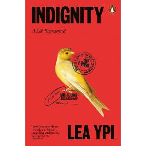 Indignity | Lea Ypi (ISBN: 9781802064124)