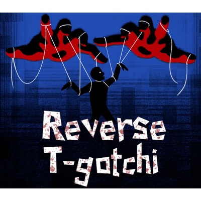 Reverse T-gotchi