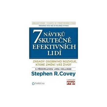 7 návyků skutečně efektivních lidí - Stephen M. R. Covey