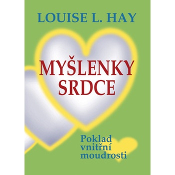 Myšlenky srdce - Louise L. Hay