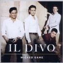 IL DIVO - WICKED GAME (1CD)