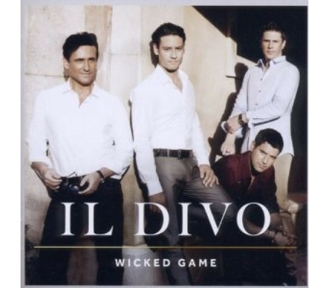 IL DIVO - WICKED GAME (1CD)