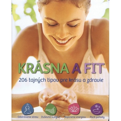Krásná a fit - 206 tajných tipů pro krásu a zdraví