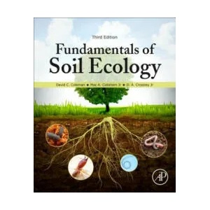 Fundamentals of Soil Ecology | David Coleman (ISBN: 9780128052518)