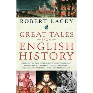Great Tales from English History | Robert Lacey (ISBN: 9780316067577)