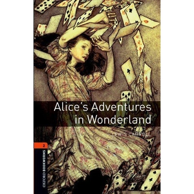 Oxford Bookworms Library 2 Alice´s Adventures in Wonderland