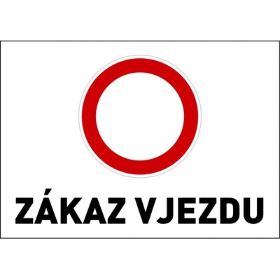 Samolepka výstražná " ZÁKAZ VJEZDU" A5