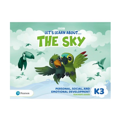 Let's Learn About the Sky K3. Personal, Social & Emotional Development Teacher's Guide