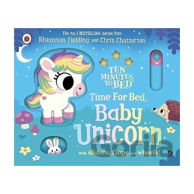 Ten Minutes to Bed: Time for Bed, Baby Unicorn Rhiannon Fielding