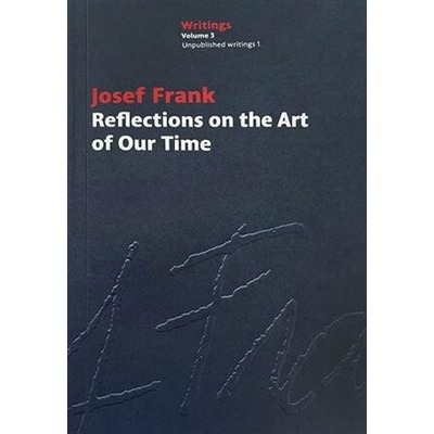 Reflections on the Art of Our Time