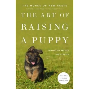 Art Of Raising A Puppy | Monks of New Skete (2011)
