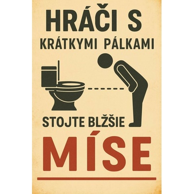 Ceduľa Hráči s krátkymi pálkami stojte bližšie míse
