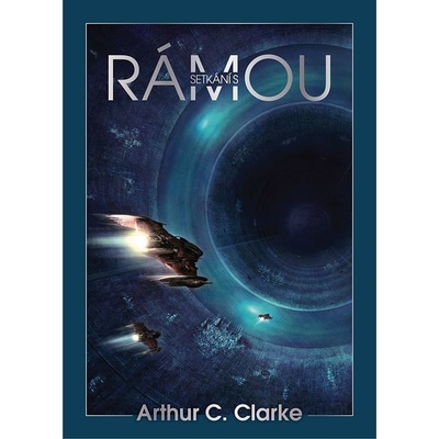Setkání s Rámou - Clarke Arthur C.