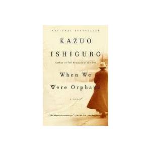 When We Were Orphans | Kazuo Ishiguro (2010)