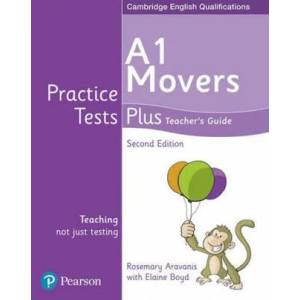Practice Tests Plus A1 Movers Teacher's Guide | Elaine Boyd, Rosemary Aravanis (ISBN: 9781292240251)