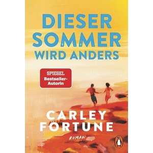 Dieser Sommer wird anders | Carolin Müller (ISBN: 9783328112570)