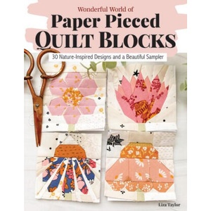 Wonderful World of Paper-Pieced Quilt Blocks (ISBN: 9781639810628)