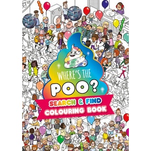 Where's the Poo? A search and find colouring book | Alex Hunter (2025)