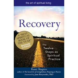 Recovery-The Sacred Art | Rami M. Shapiro, Joan Borysenko (ISBN: 9781683362524)