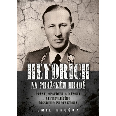 Heydrich na Pražském hradě – Hledejceny.cz
