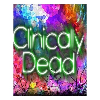 Clinically Dead