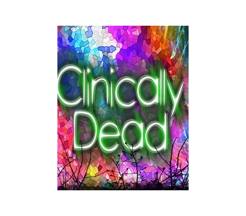 Clinically Dead