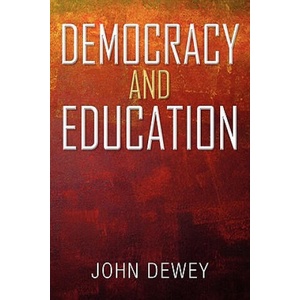 Democracy and Education | John Dewey (ISBN: 9781936041879)