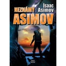 Isaac Asimov Neznámý Asimov