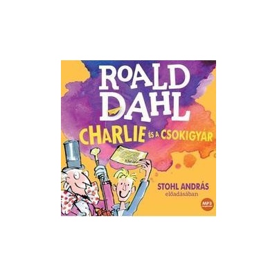 Charlie és a csokigyár - Hangoskönyv