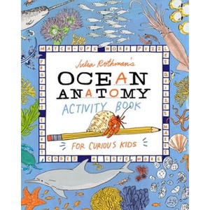 Julia Rothman's Ocean Anatomy Activity Book | Julia Rothman (ISBN: 9781635867787)