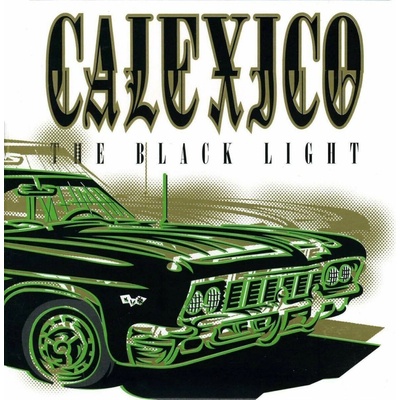 Calexico - The Black Light (Reissue) (180 g) LP