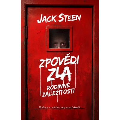 Zpovědi zla: Rodinné záležitosti - Jack Steen